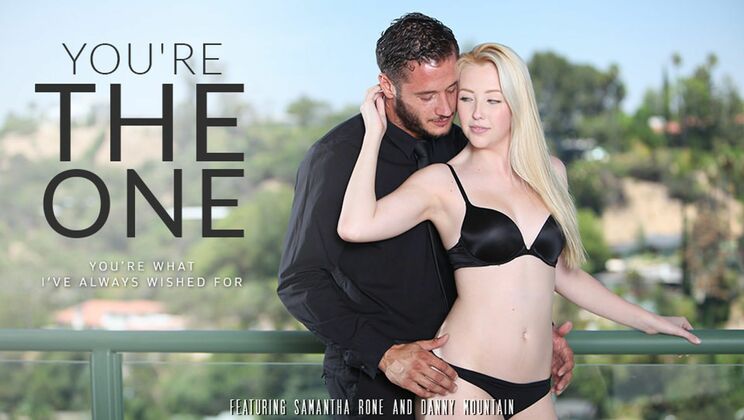 [EroticaX] - You're My Only One - Samantha Rone and Danny Mountain's Intimate Moment - Samantha Rone - Danny Mountain