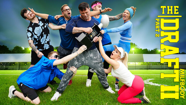 [MilfBody] - Big Dicks, Bigger Orgasms: The Draft II - Tiffany Fox - Jimmy Michaels - Nade Nasty - Nicky Rebel - Slimthick Vic - Logan Xander - GI Joey