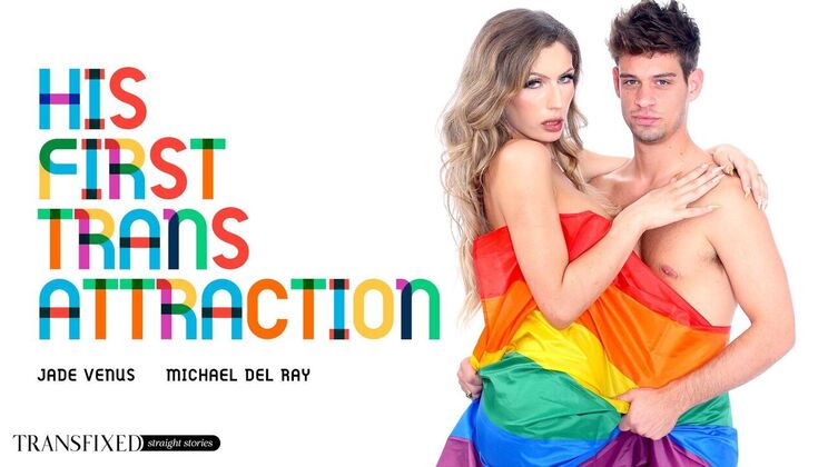 [Transfixed] - Trans Attraction for Him - Michael DelRay - Jade Venus