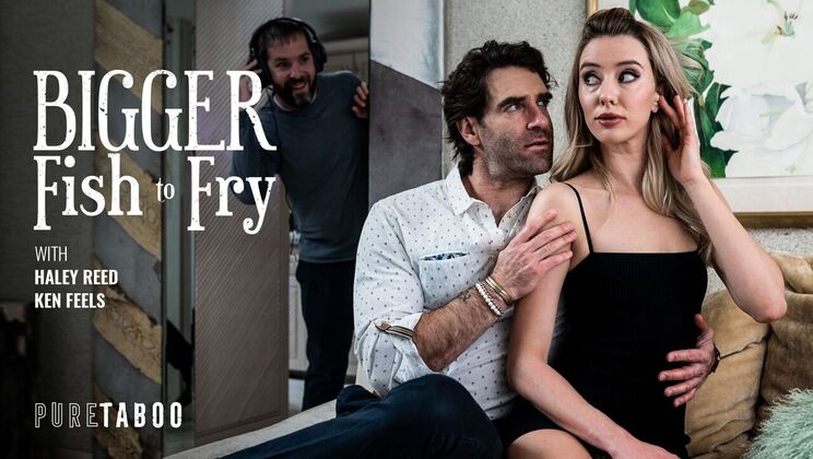 [PureTaboo] - Ken Feels' Deepthroat Delight - Haley Reed - Ken Feels