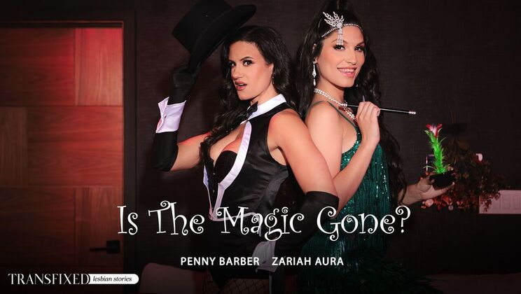 [Transfixed] - Is The Magic Really Gone? - Penny Barber - Zariah Aura