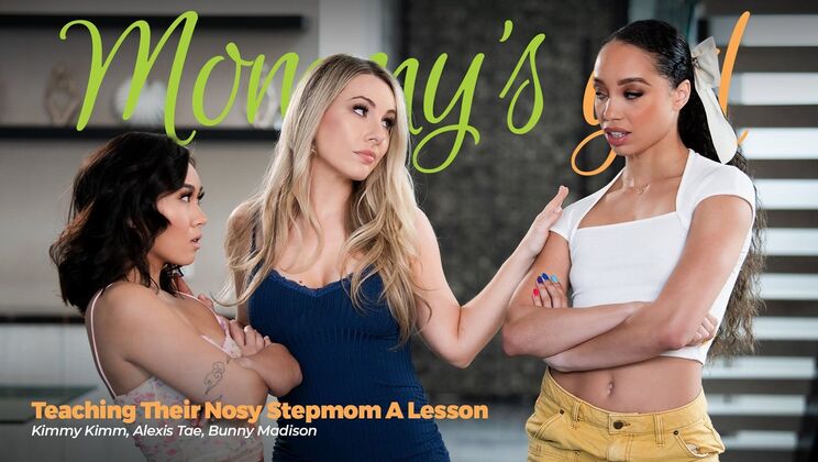 [Girlsway] - Lesson for the Nosy Stepmother - Alexis Tae - Kimmy Kimm - Bunny Madison
