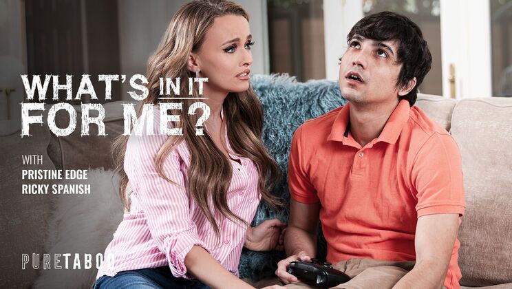 [PureTaboo] - What's In It For Me? - Steamy Interracial Encounter - Pristine Edge - Ricky Spanish