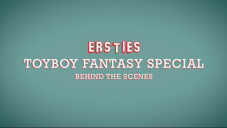 [Ersties] - Behind the Fantasy: The Ersties Girls' Toyboy Adventure - Ana B (Ersties) - Constantina (Ersties) - Serafina (Ersties) - Roman (Ersties)