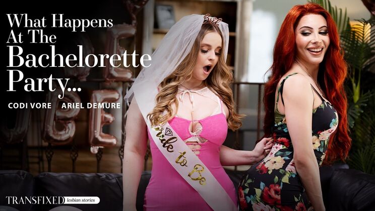 [Transfixed] - Cum on Ass and Trans Fucks at the Bachelorette - Codi Vore - Ariel Demure