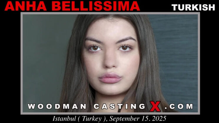 [WoodmanCasting] - Gorgeous Teen Anha Bellissima Casting: Pussy Licking to Ass to Mouth - Anha Bellissima