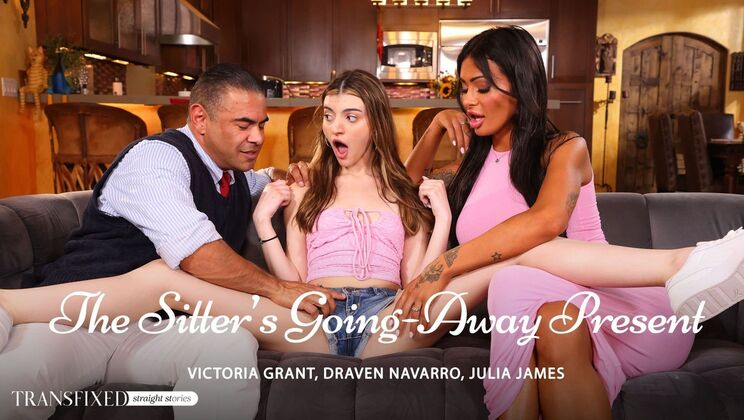 [Transfixed] - Trans Fucks Female Babysitter in Hardcore Going Away Scene - Draven Navarro - Julia James - Victoria Grant