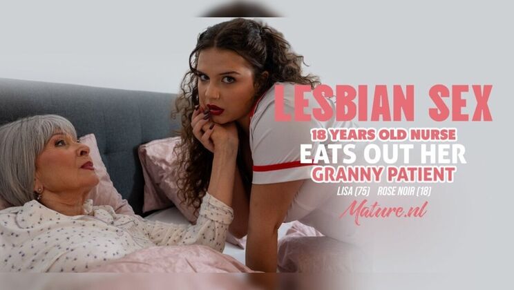18yo Nurse Rose Licks Her Old Granny Patient Lisa